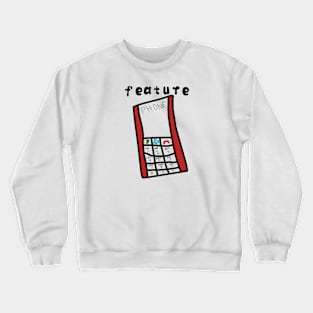 Feature phone trend Crewneck Sweatshirt